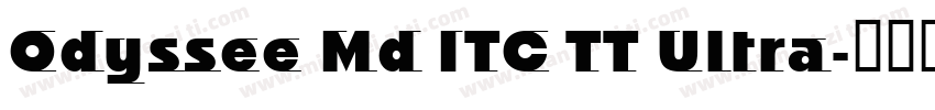 Odyssee Md ITC TT Ultra字体转换